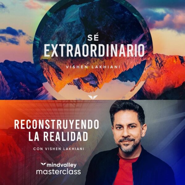 Sé Extraordinario – Vishen Mindvalley