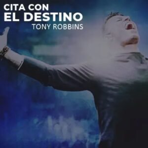 Cita con el Destino Virtual – Tonny Robbins