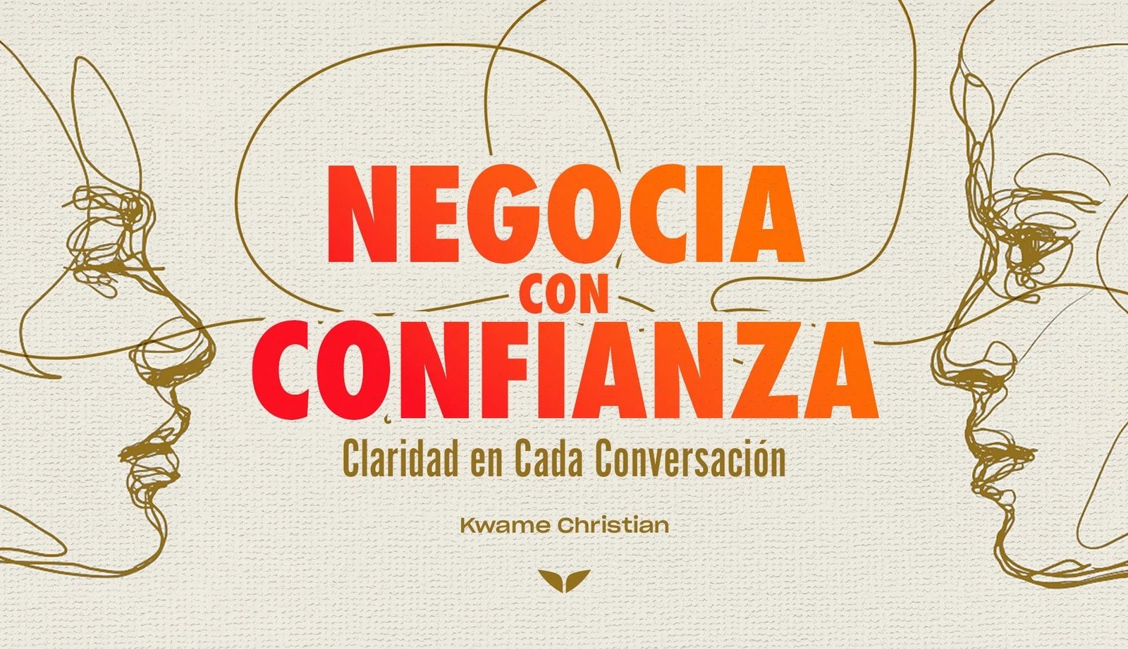 Negocia con Confianza Kwame Christian Mindvalley